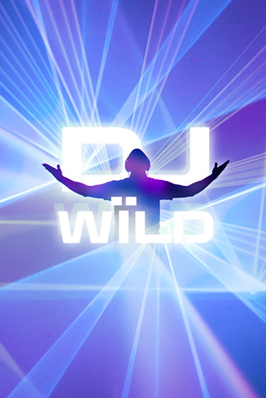 DJ Wild играть онлайн на интерес| Pin-Up без денег