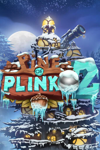 Pine of Plinko 2 играть онлайн на интерес| Pin-Up без денег